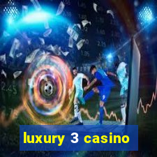 luxury 3 casino